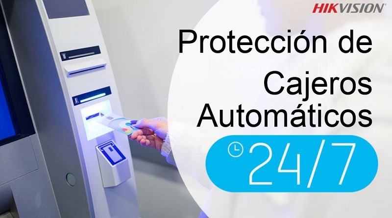 Protección de Cajeros Automáticos 7x24